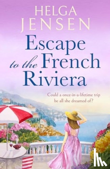 Jensen, Helga - Escape to the French Riviera