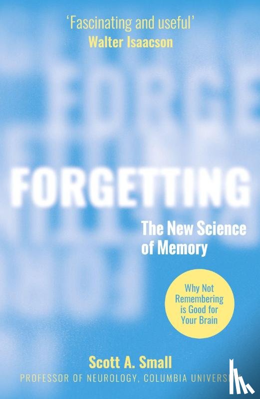 Small, Dr Scott A. - Forgetting