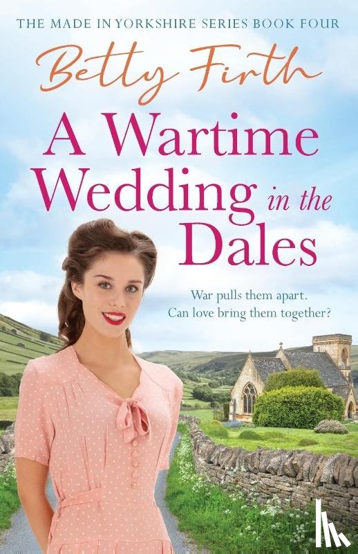 Firth, Betty - A Wartime Wedding in the Dales
