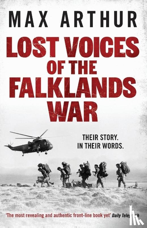 Arthur, Max - Lost Voices of the Falklands War