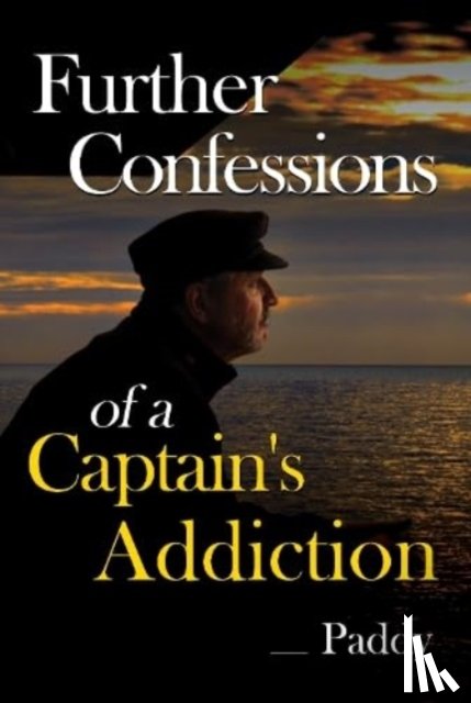 Paddy - Further Confessions of a Captain's Addiction