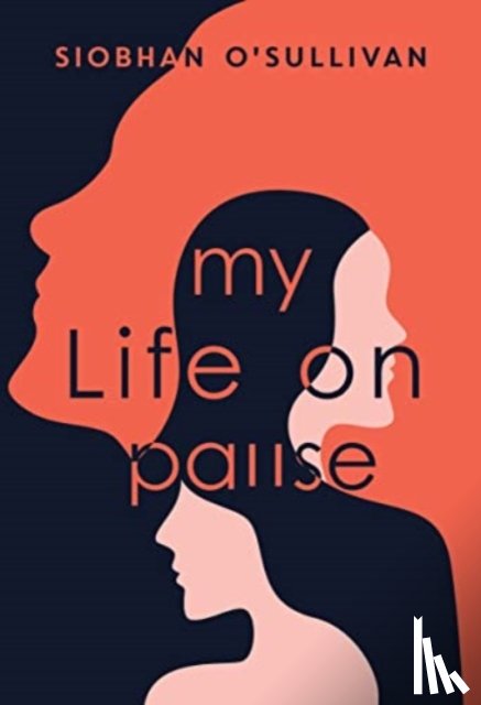 O'Sullivan, Dr Siobhan - My Life on Pause