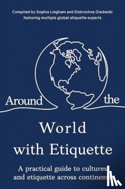 Lingham, Sophia - Around the World with Etiquette