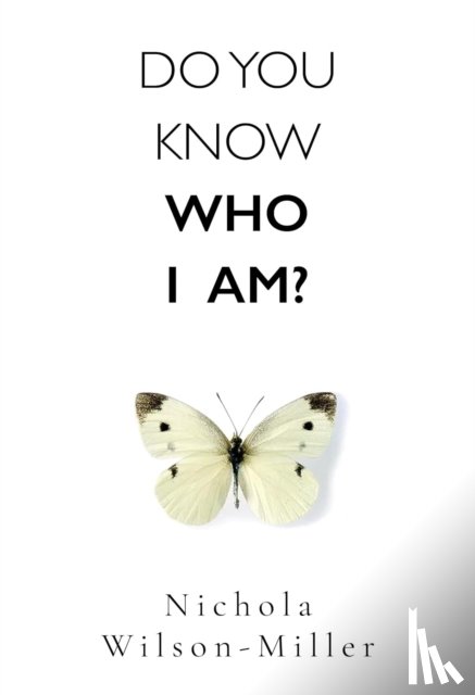 Wilson-Miller, Nichola - Do You Know Who I Am?