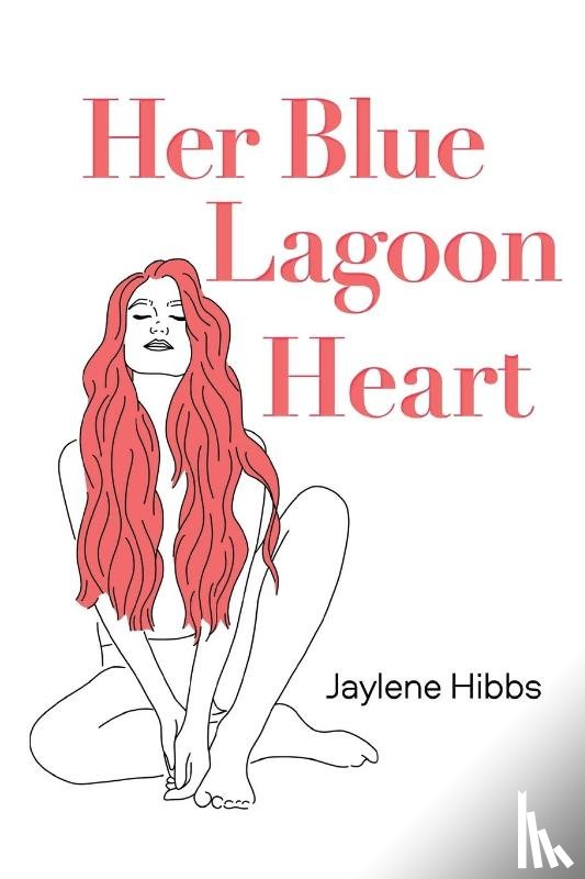 Hibbs, Jaylene - Her Blue Lagoon Heart