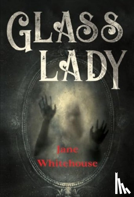 Whitehouse, Jane - Glasslady