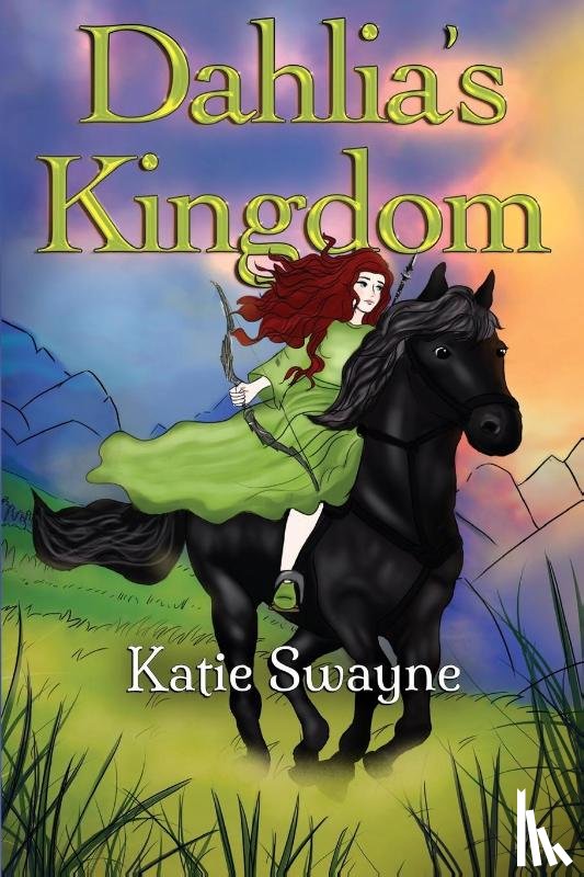 Swayne, Katie - Dahlia's Kingdom