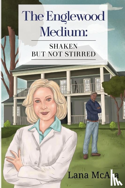 McAra, Lana - The Englewood Medium: Shaken But Not Stirred