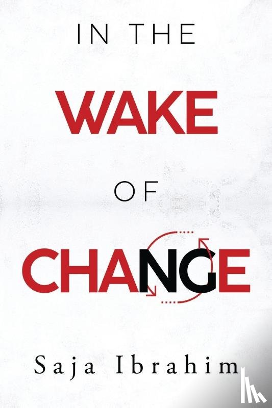 Ibrahim, Saja - In the Wake of Change