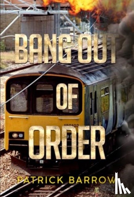 Barrow, Patrick - Bang Out Of Order