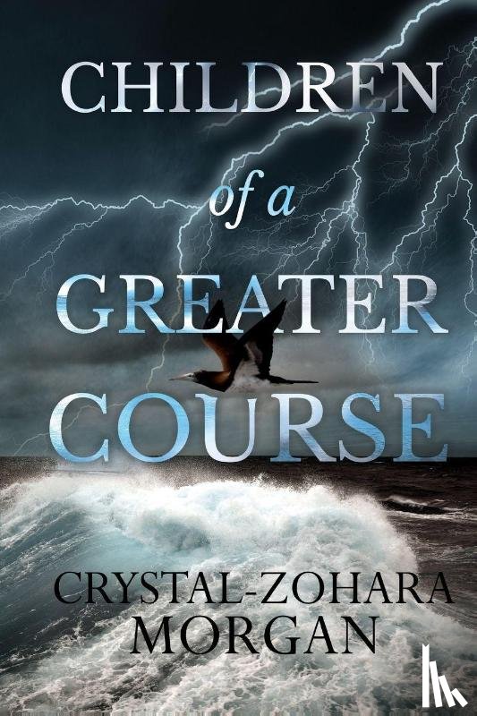 Morgan, Crystal-Zohara - Children of a Greater Course