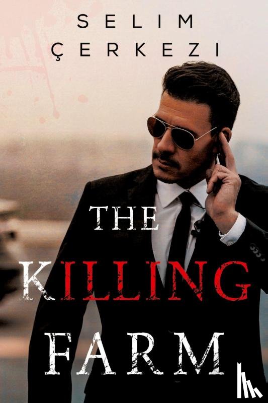 Cerkezi, Selim - The Killing Farm