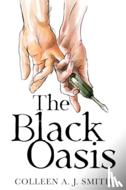 Smith, Colleen A. J. - The Black Oasis