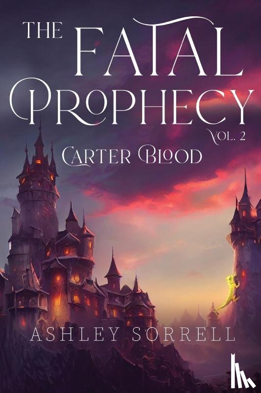 Sorrell, Ashley - Fatal Prophecy Vol. 2: Carter Blood
