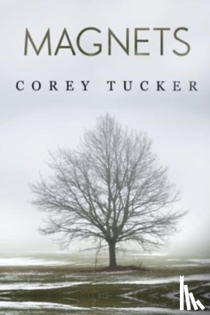 Tucker, Corey - Magnets
