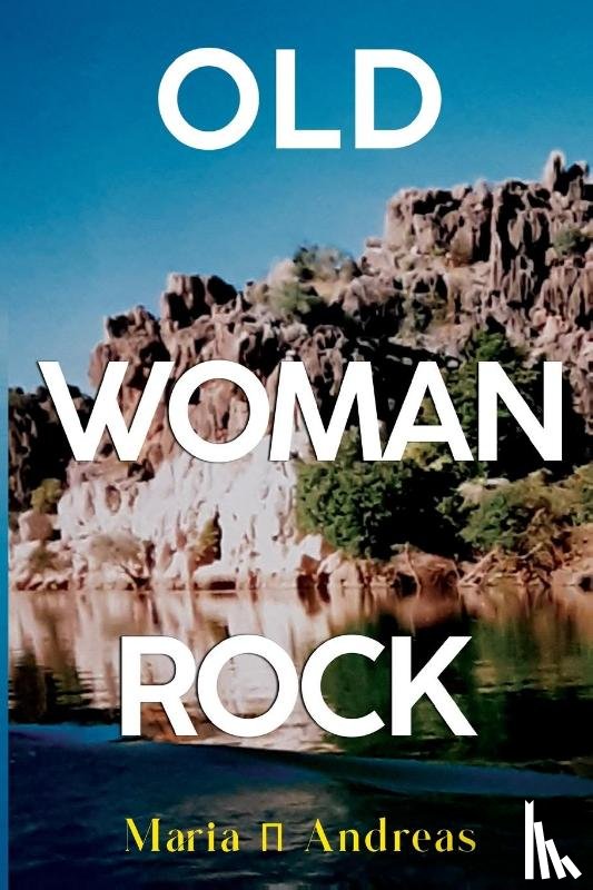 Andreas, Maria - Old Woman Rock