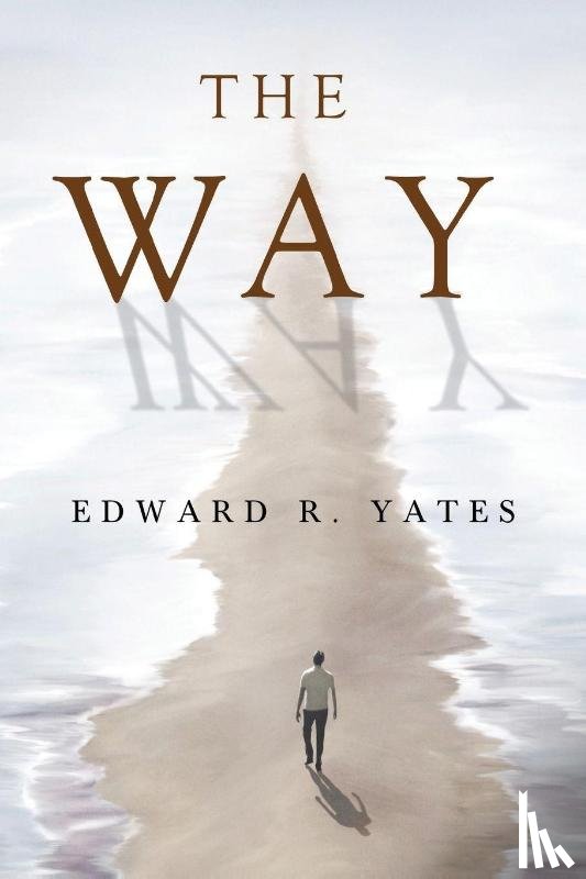 Yates, Edward R. - The Way