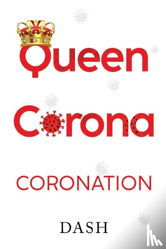 Dash - Queen Corona Coronation