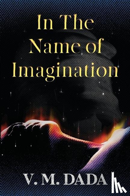 Dada, V. M. - In the Name of Imagination