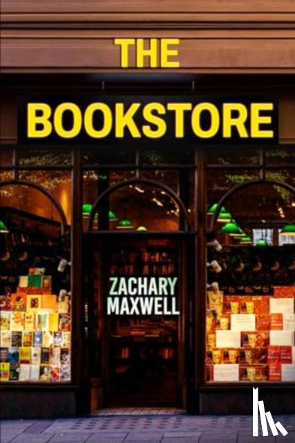 Maxwell, Zachary - The Bookstore