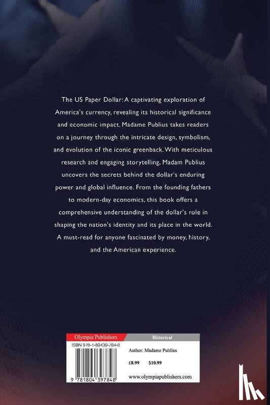 Publius, Madame - The US Paper Dollar