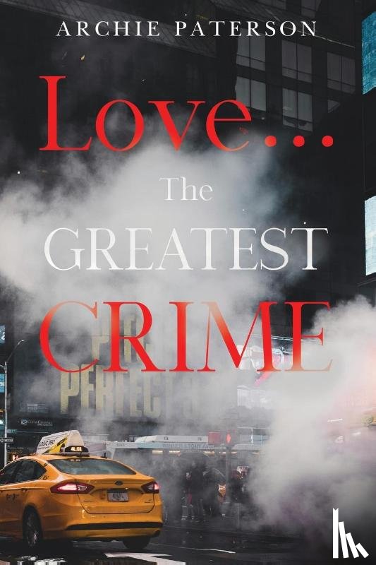 Paterson, Archie - Love... The Greatest Crime