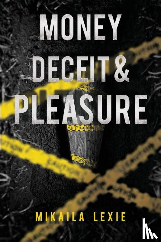 Lexie, Mikaila - Money, Deceit & Pleasure