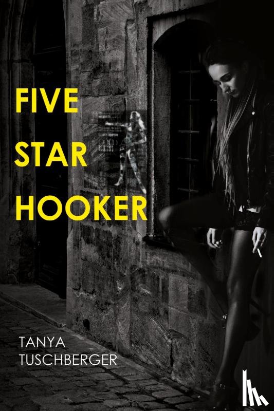 Tuschberger, Tanya - Five Star Hooker