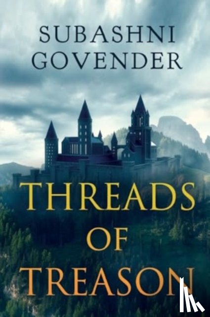 Govender, Subashni - Threads of Treason