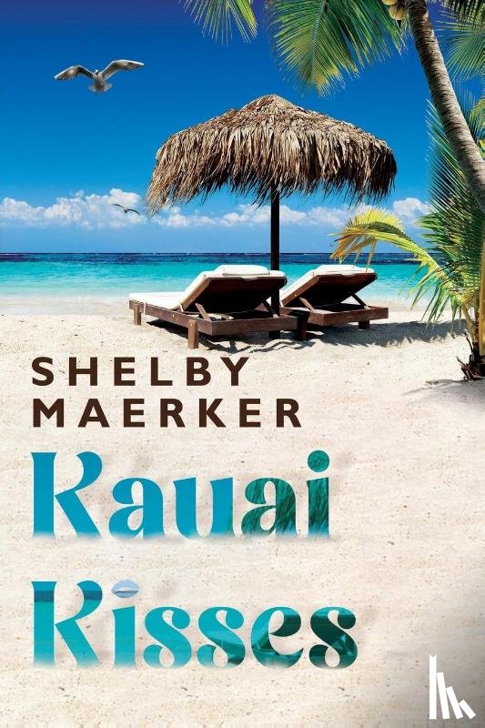 Maerker, Shelby - Kauai Kisses