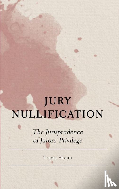 Hreno, Travis - Jury Nullification