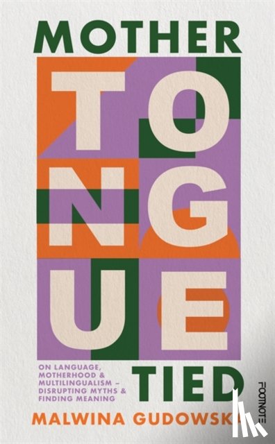 Gudowska, Malwina - Mother Tongue Tied