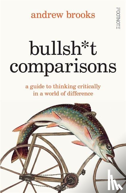 Brooks, Andrew - Bullsh*t Comparisons