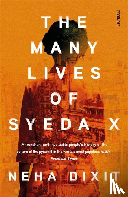 Dixit, Neha - The Many Lives of Syeda X