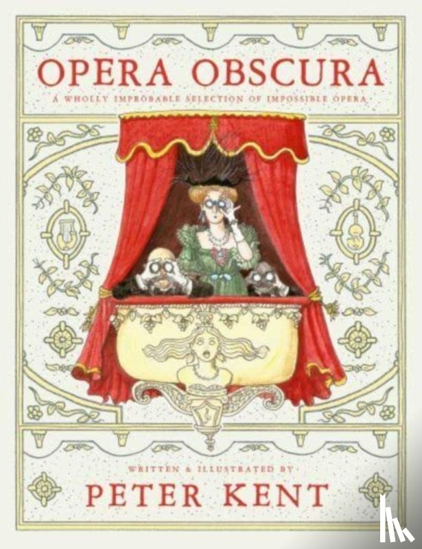 Kent, Peter - Opera Obscura