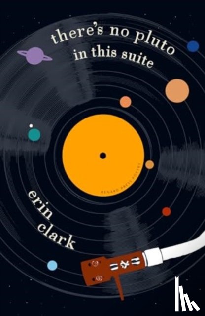 Clark, Erin - There’s No Pluto in this Suite