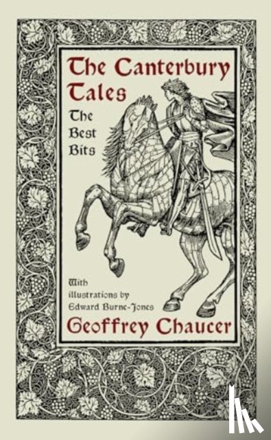 Chaucer, Geoffrey - The Canterbury Tales: The Best Bits