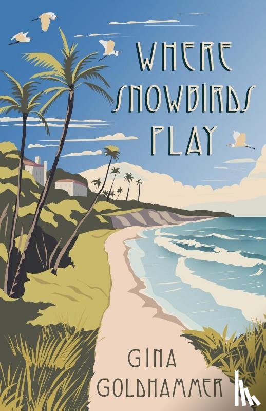Goldhammer, Gina - Where Snowbirds Play