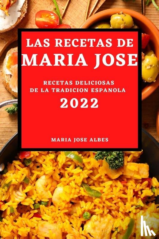 Albes, Maria Jose - Las Recetas de Maria Jose 2022