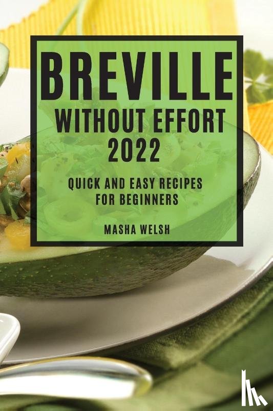 Welsh, Masha - Breville Without Effort 2022