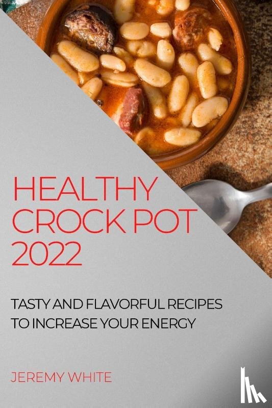White, Jeremy - Healthy Crock Pot 2022