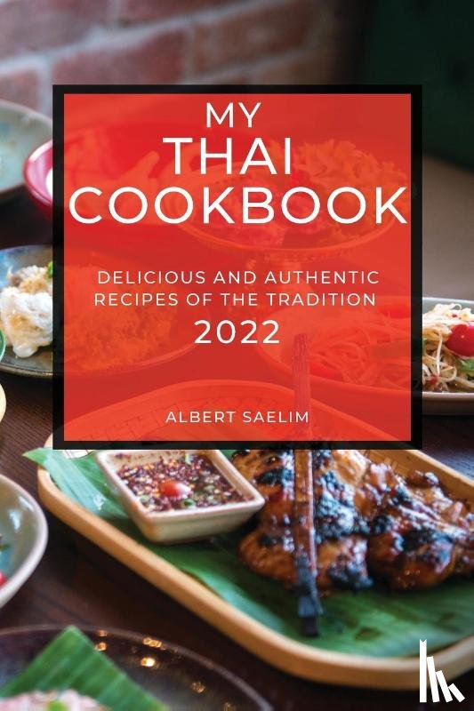 Saelim, Albert - My Thai Cookbook 2022