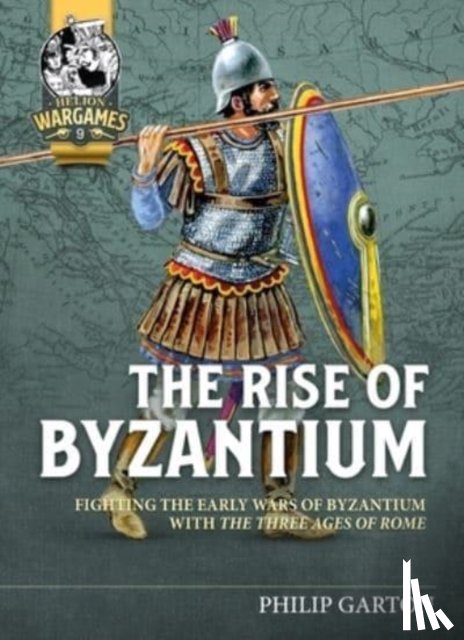 Garton, Philip - The Rise of Byzantium