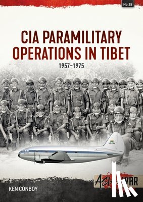 Conboy, Ken - CIA Operations in Tibet, 1957-1974