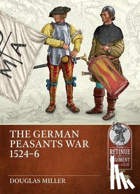 Miller, Douglas - The German Peasants War 1524-6