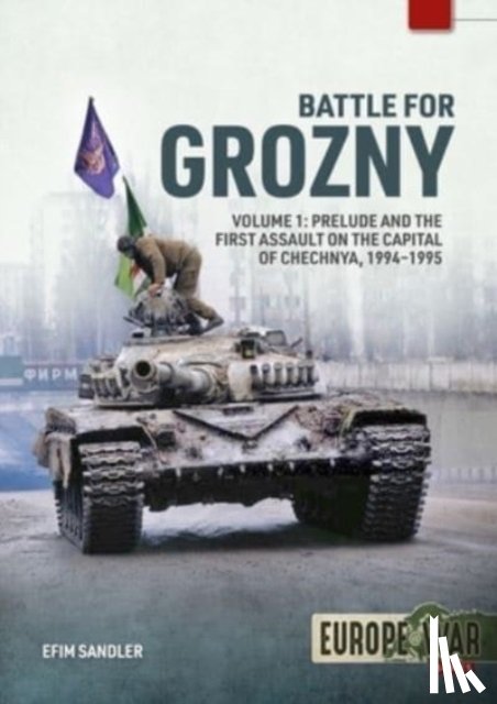 Sandler, Efim - Battle for Grozny Volume 1