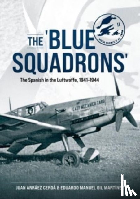 Cerda, Juan Arraez, Martinez, Eduardo Manuel Gil - The 'Blue Squadrons'