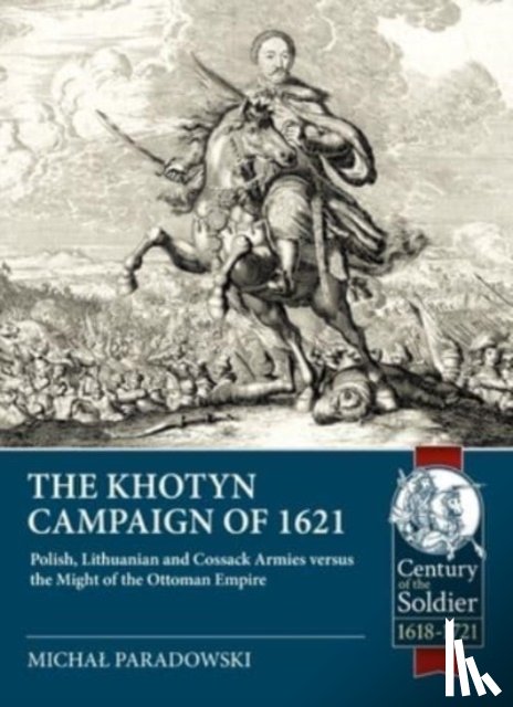 Paradowski, Michal - The Khotyn Campaign of 1621