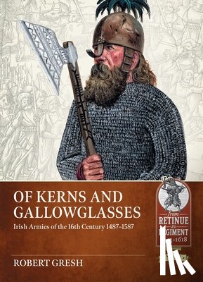 Gresh, Robert - Of Kerns and Gallowglasses