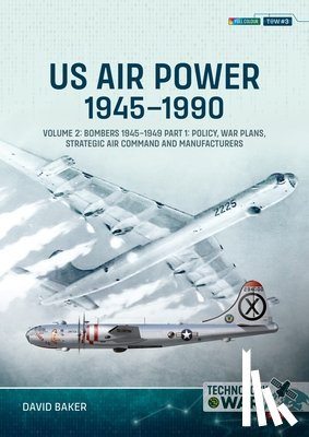 Baker, David - US Air Power, 1945-1990 Volume 2 Bombers 1945-1949